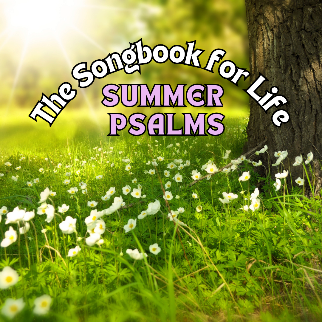 The Songbook for Life - Psalm 2